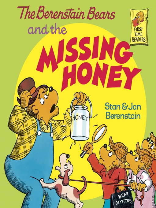 Title details for The Berenstain Bears and the Missing Honey by Stan Berenstain - Wait list